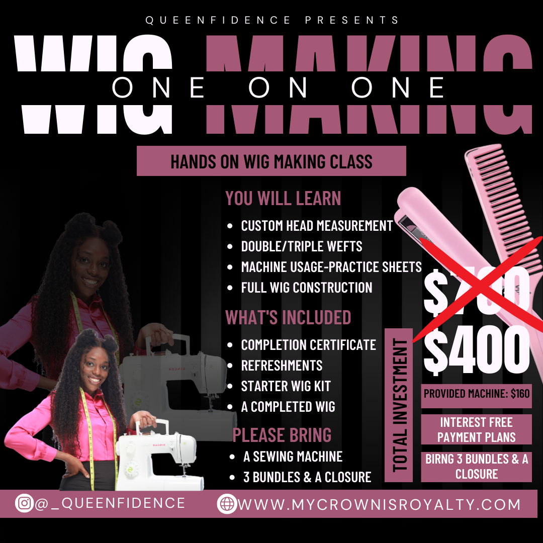 One on One Wig Making Class (ATL AREA) – Queenfidence
